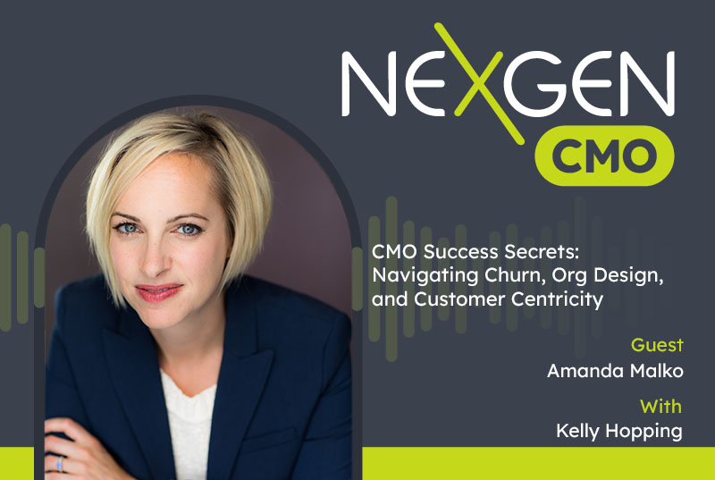 CMO Success Secrets: Navigating Churn, Org Design & More