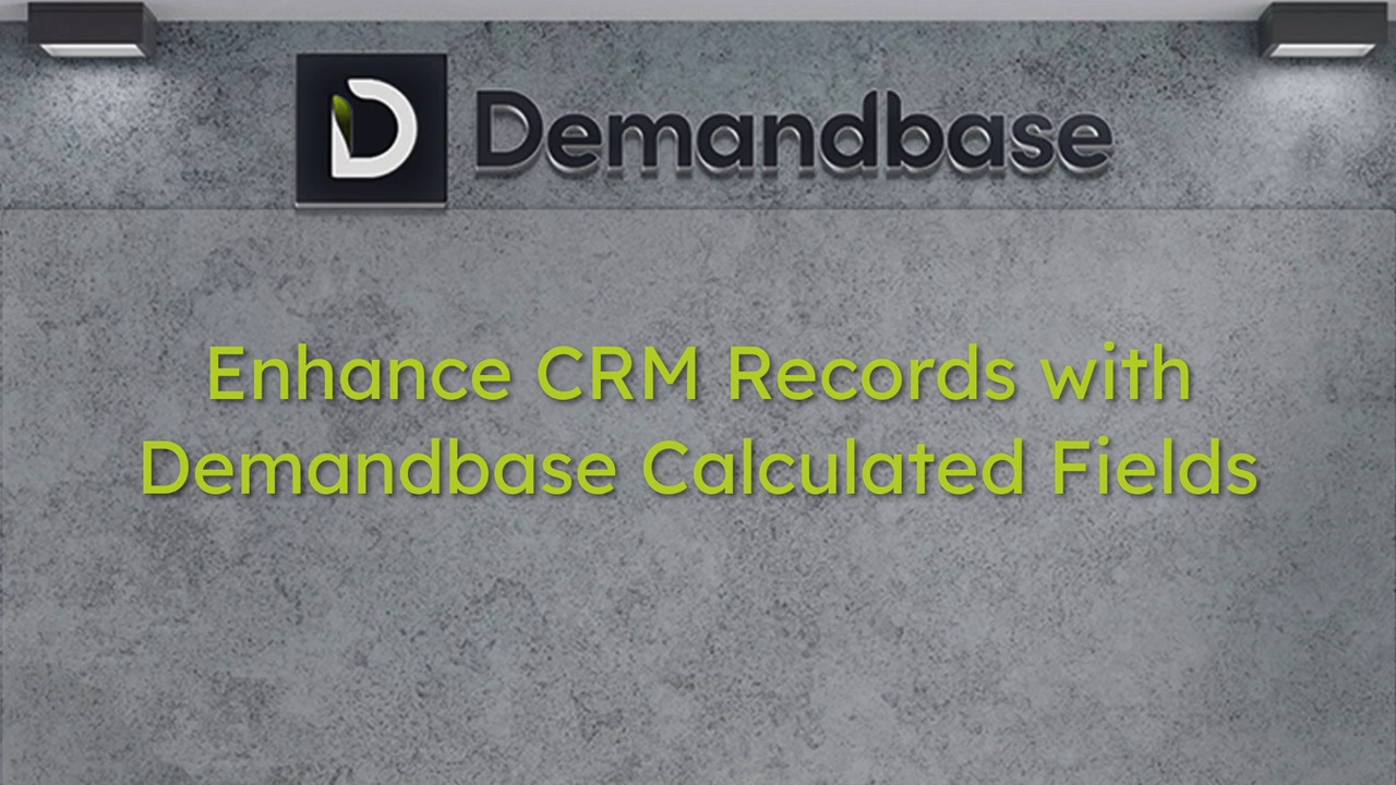 Enhance CRM Records with Demandbase Calculated Fields