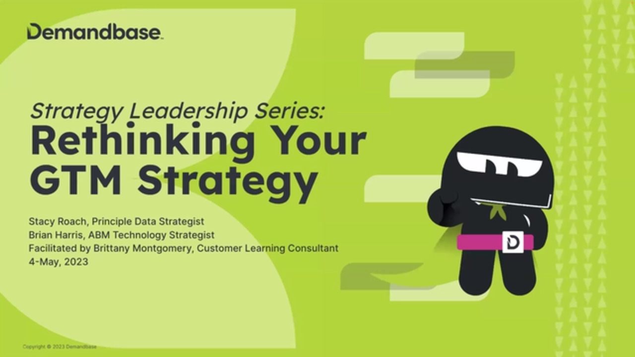 ABX Leadership Series – Rethinking Your GTM Strategy