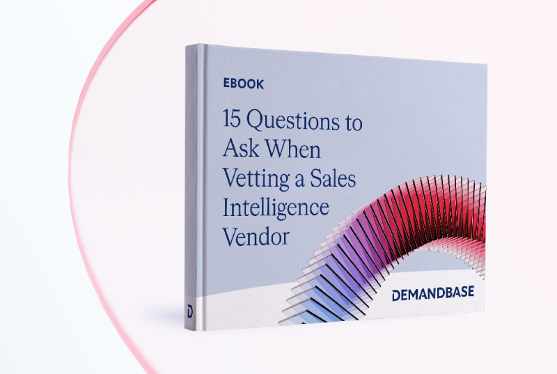 15 Questions to Ask When Vetting a Sales Intelligence Vendor