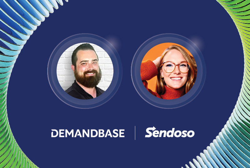 From Data to Doorstep: Transforming Your Pipeline with Sendoso & Demandbase