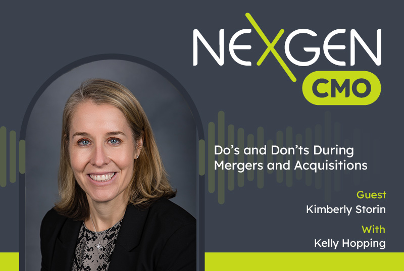 Kim Storin on the Do’s and Don’ts During Mergers and Acquisitions