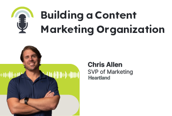 Building a Content Marketing Organization