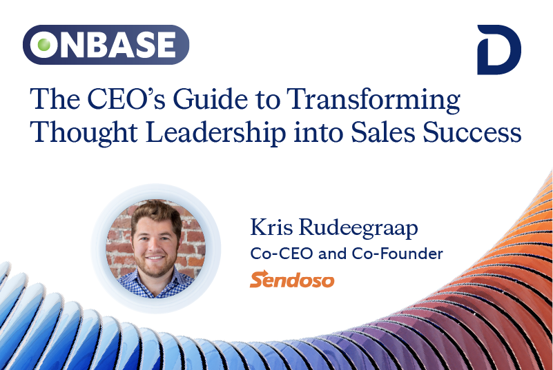 The CEO’s Guide to Transforming Thought Leadership into Sales Success