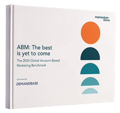 ABM: The Best Is Yet to Come - 2024 ABM Benchmark Report hero image