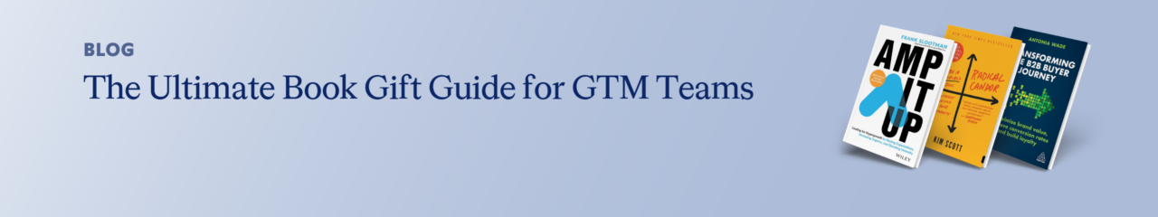 The Ultimate Book Gift Guide for GTM Teams Blog Hero