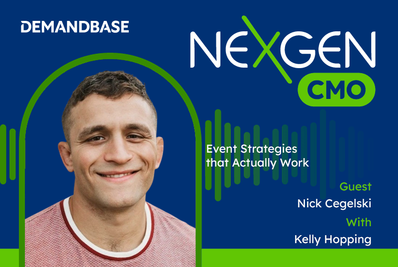 Nick Cegelski on Event Strategies that Actually Work