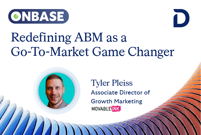 Redefining ABM as a Go-To-Market Game Changer